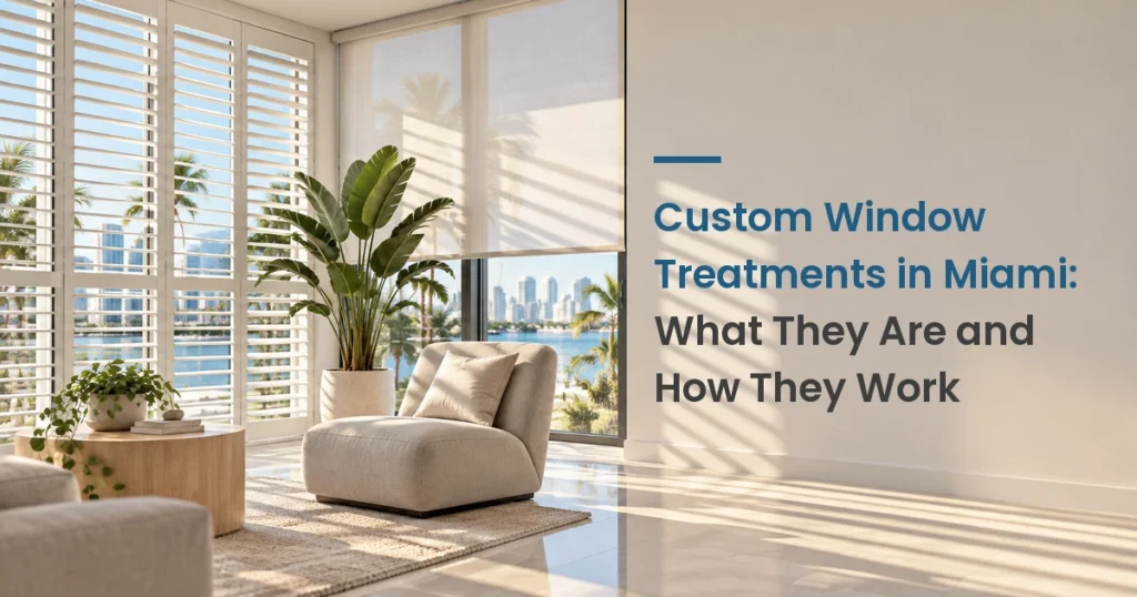 Custom window treatments in a Miami home